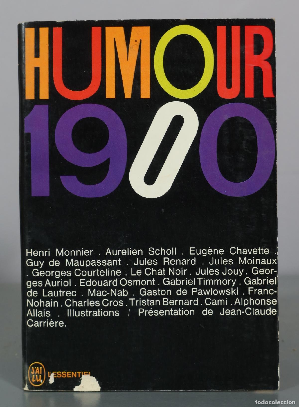 Libri di seconda mano: Humour 1900 - Henri Monnier, Aurelien Scholl, Eugene Chavette, Guy de Maupassant, Jules Renard,