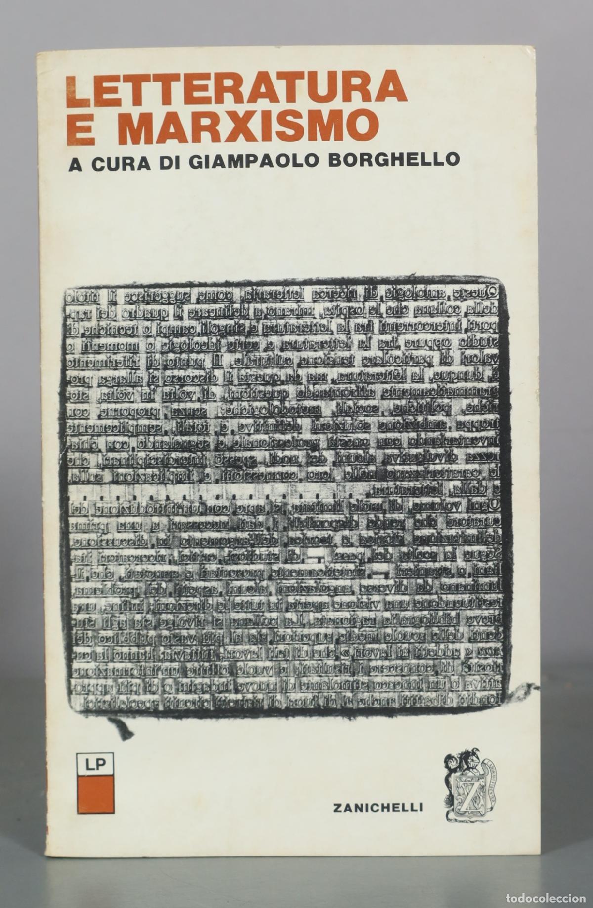 Libri di seconda mano: Letteratura e marxismo - Giampaolo Borghello - Zanichelli