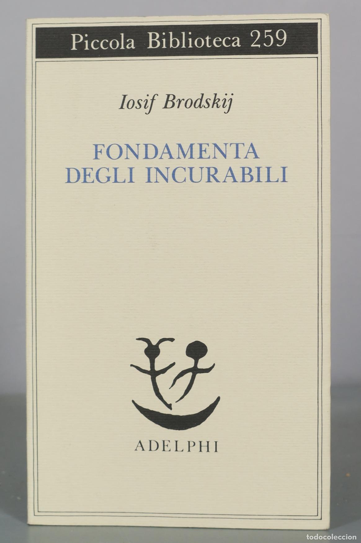Libri di seconda mano: Fondamenta degli incurabili - Iosif Brodskij - Adelphi