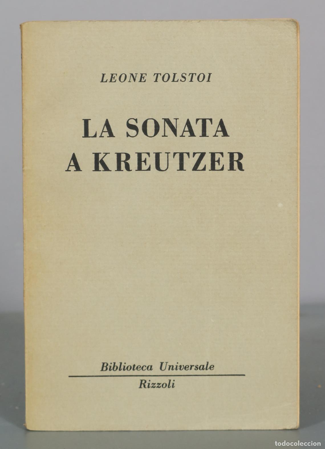 Libri di seconda mano: La sonata a Kreutzer - Leone Tolstoi - Rizzoli