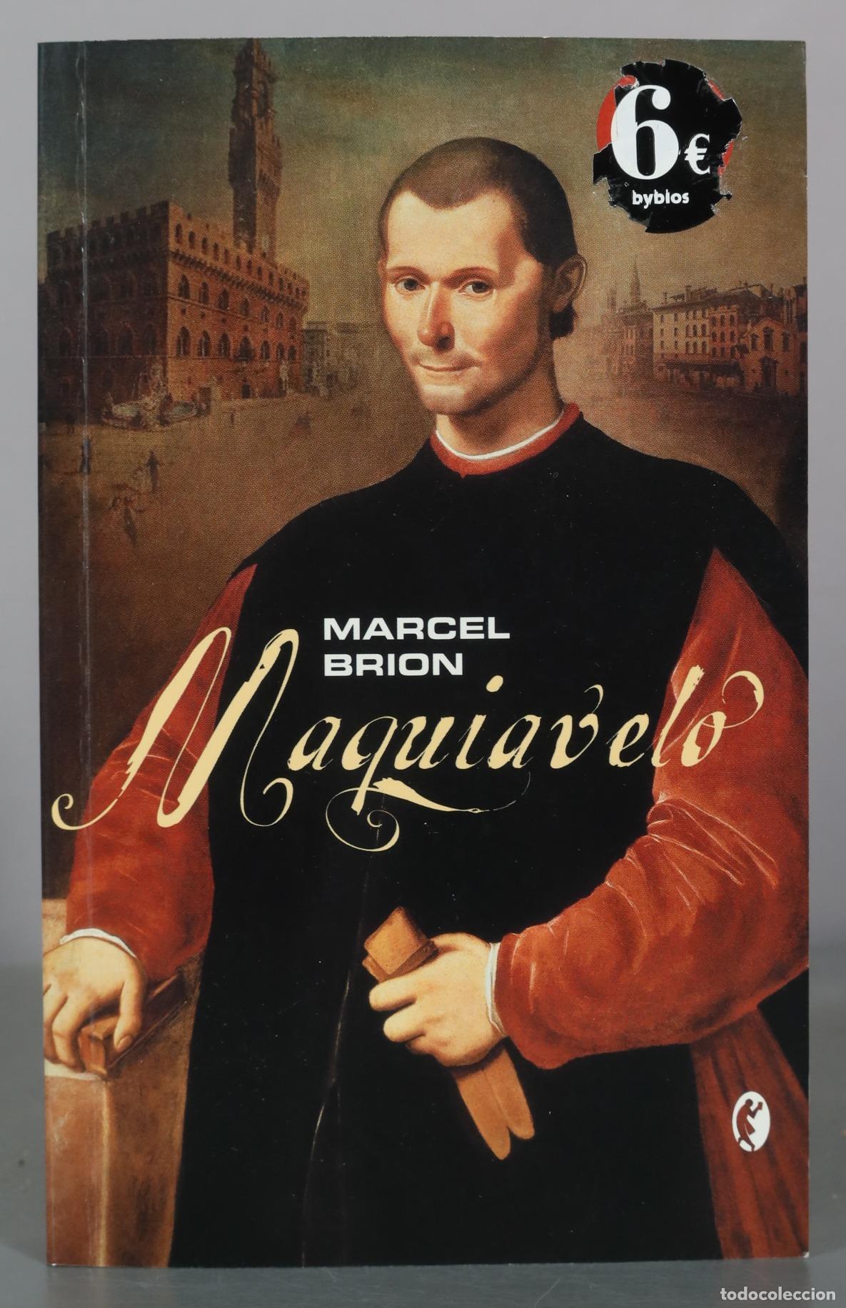 Libri di seconda mano: Maquiavelo - Marcel Brion - Byblos