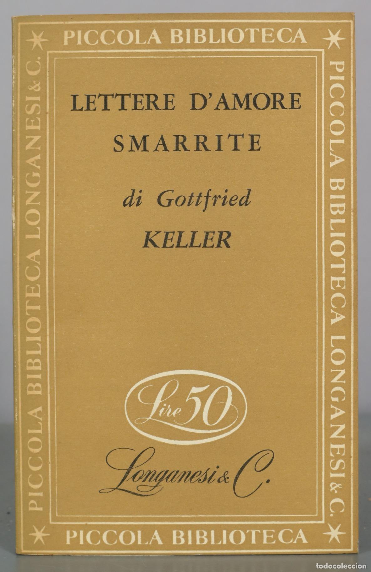 Gebrauchte B&uuml;cher: Lettere d'amore smarrite - Gottfried Keller - Longanesi & C.