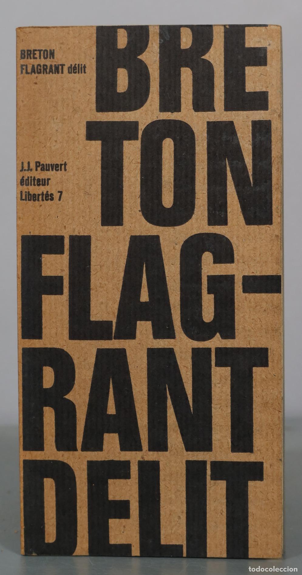 Gebrauchte B&uuml;cher: Flagrant d&eacute;lit - Andr&eacute; Breton - J.J. Pauvert