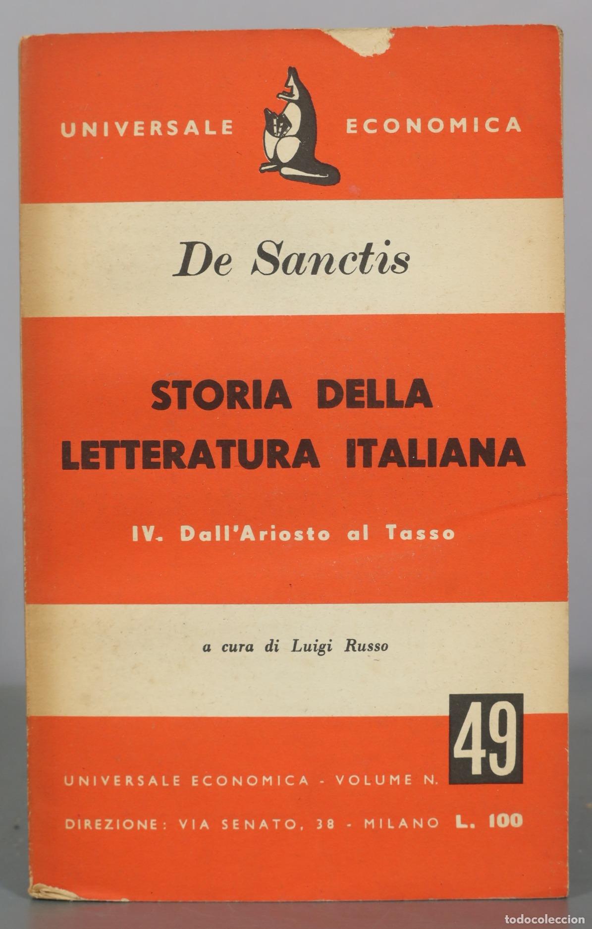 Gebrauchte B&uuml;cher: Storia della Letteratura Italiana - IV. Dall'Ariosto al Tasso - De Sanctis - Universale Economica