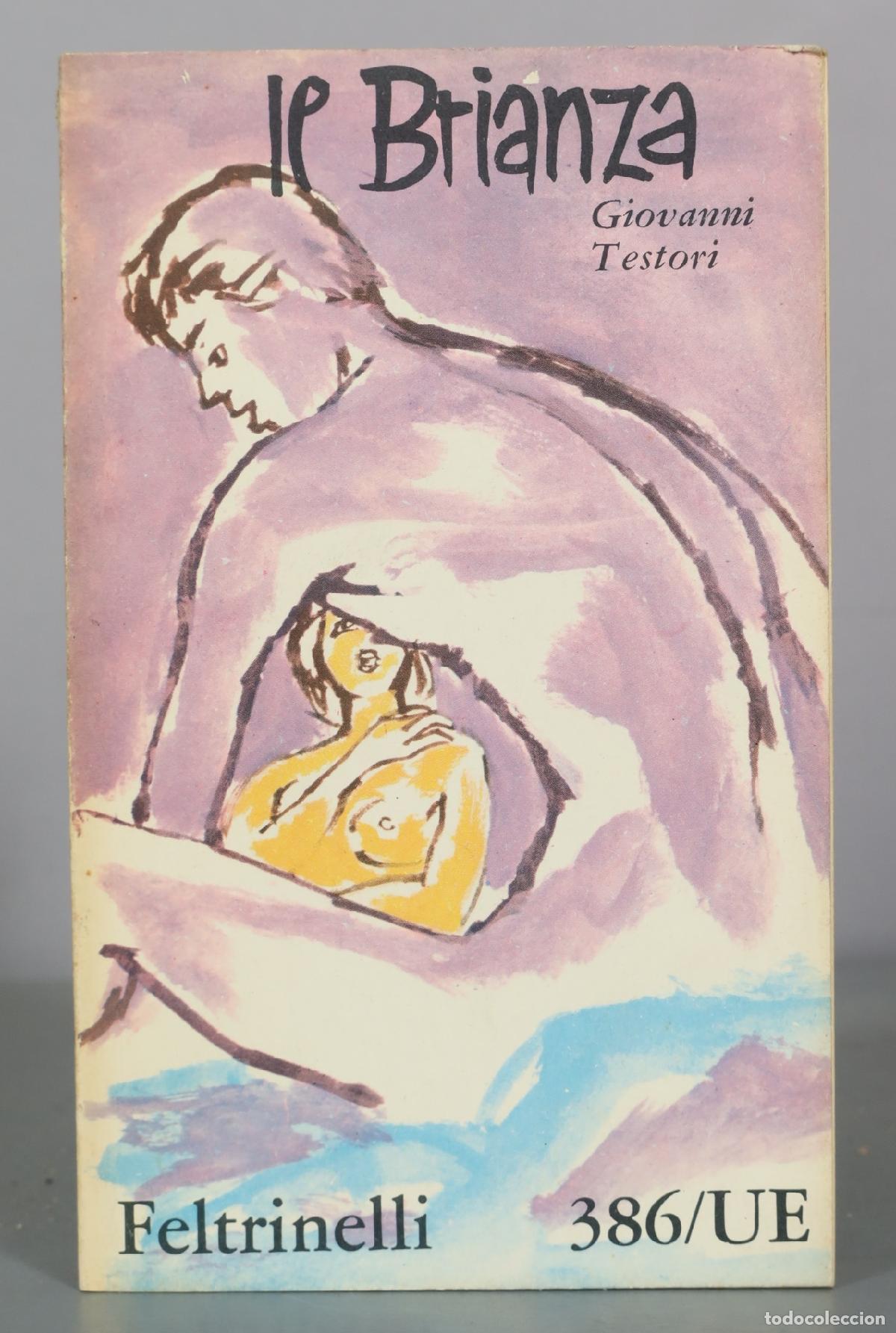 Libri di seconda mano: Il Brianza - Giovanni Testori - Feltrinelli