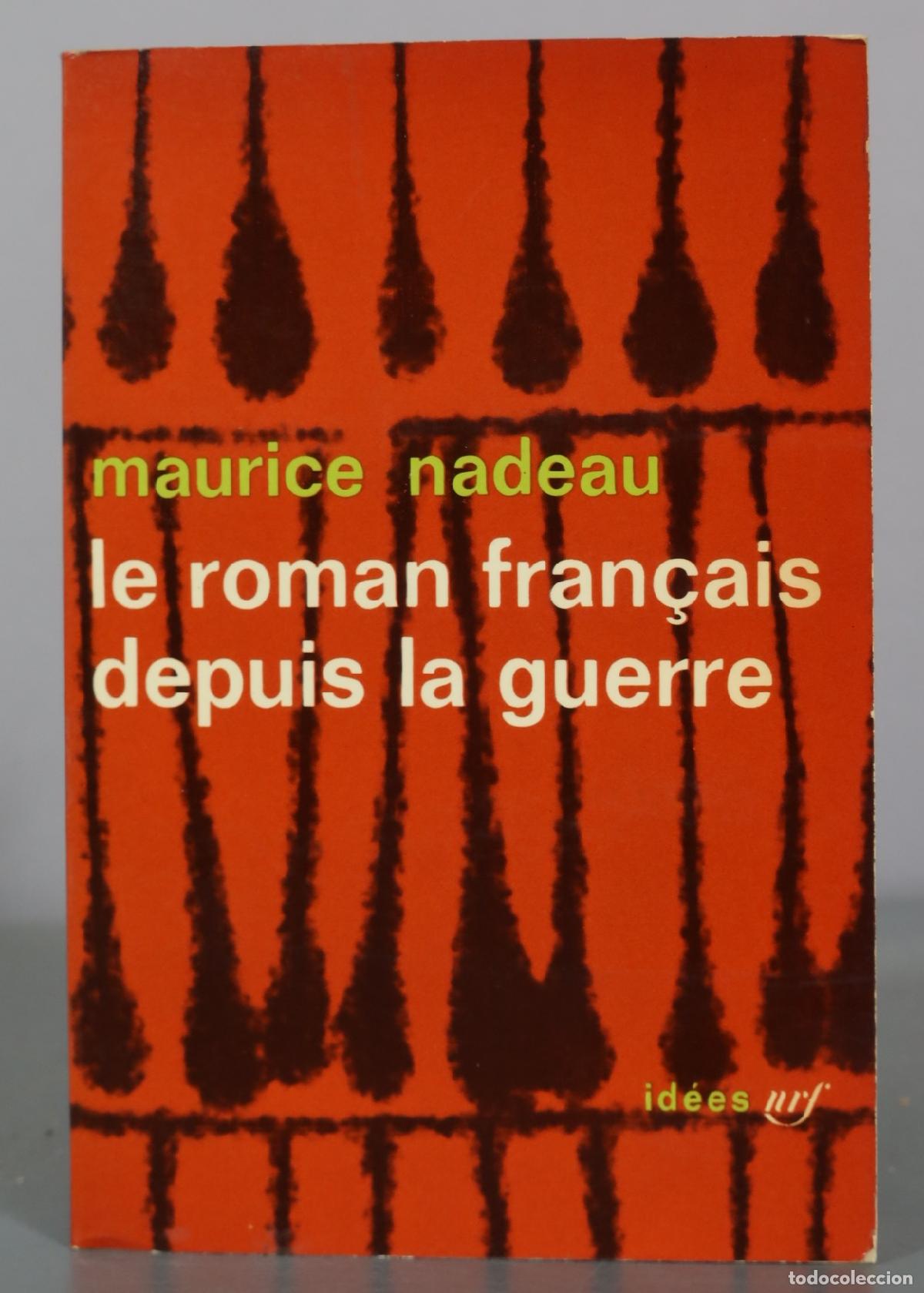 Libri di seconda mano: Le roman fran&ccedil;ais depuis la guerre - Maurice Nadeau - Gallimard