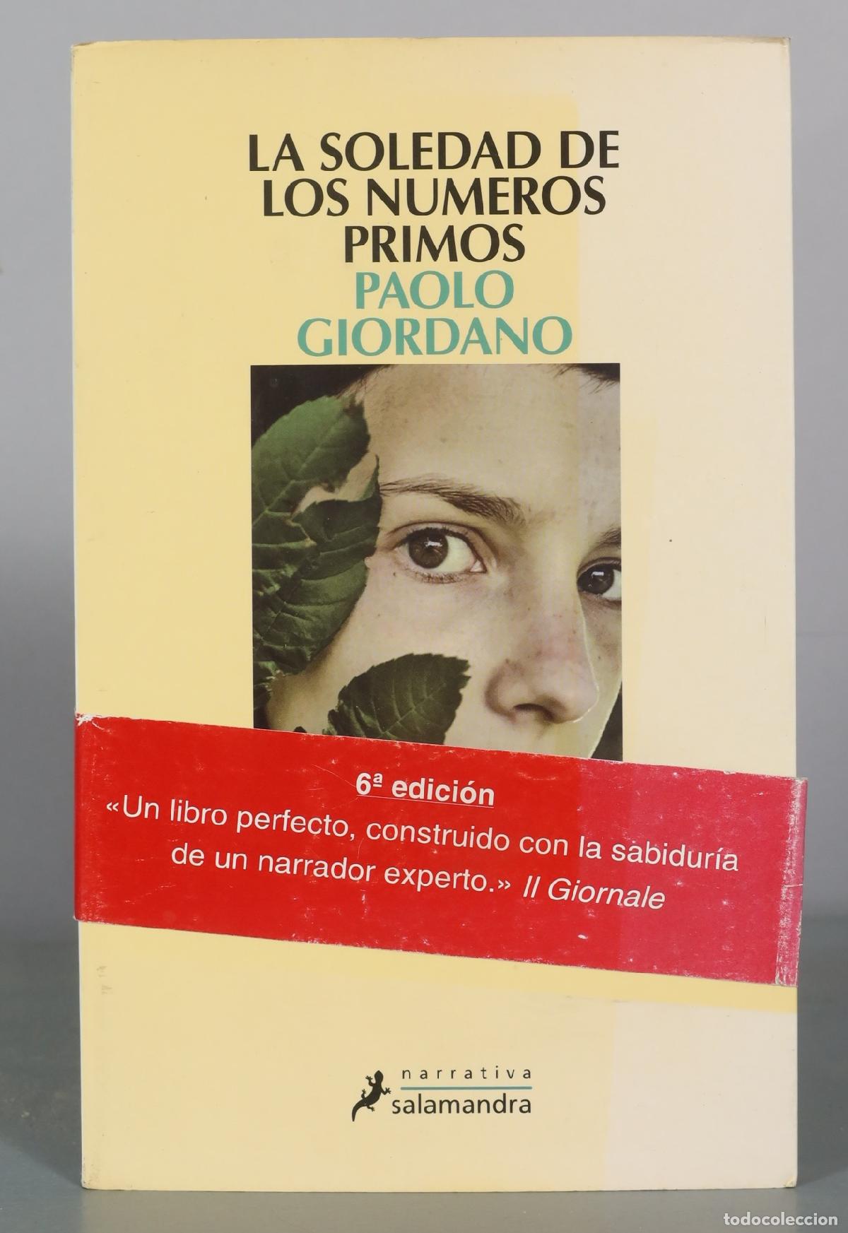 Libros de segunda mano: La soledad de los numeros primos - Paolo Giordano - 6a edicion - Salamandra