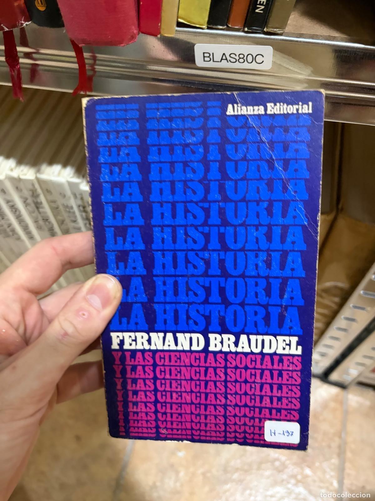 Libros de segunda mano: BLAS80C La historia y las ciencias sociales Fernand Braudel Alianza