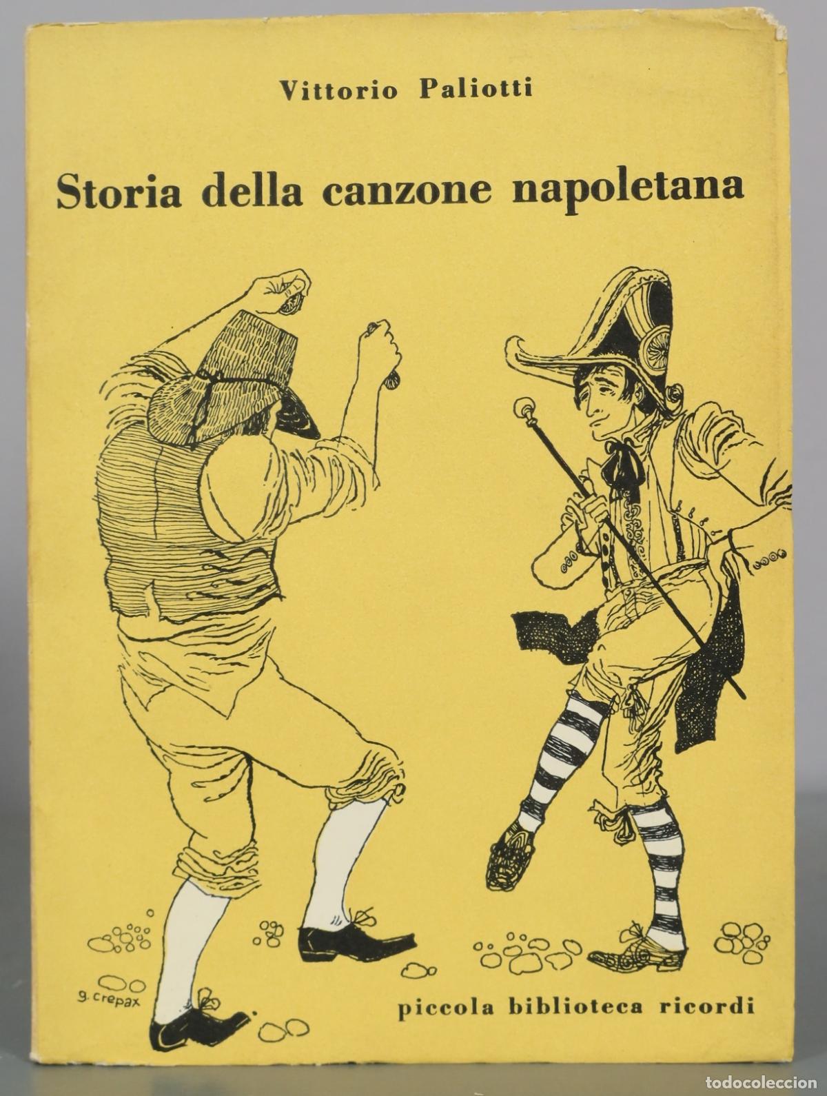 Libros de segunda mano: Storia della canzone napoletana - Vittorio Paliotti - Piccola Biblioteca Ricordi
