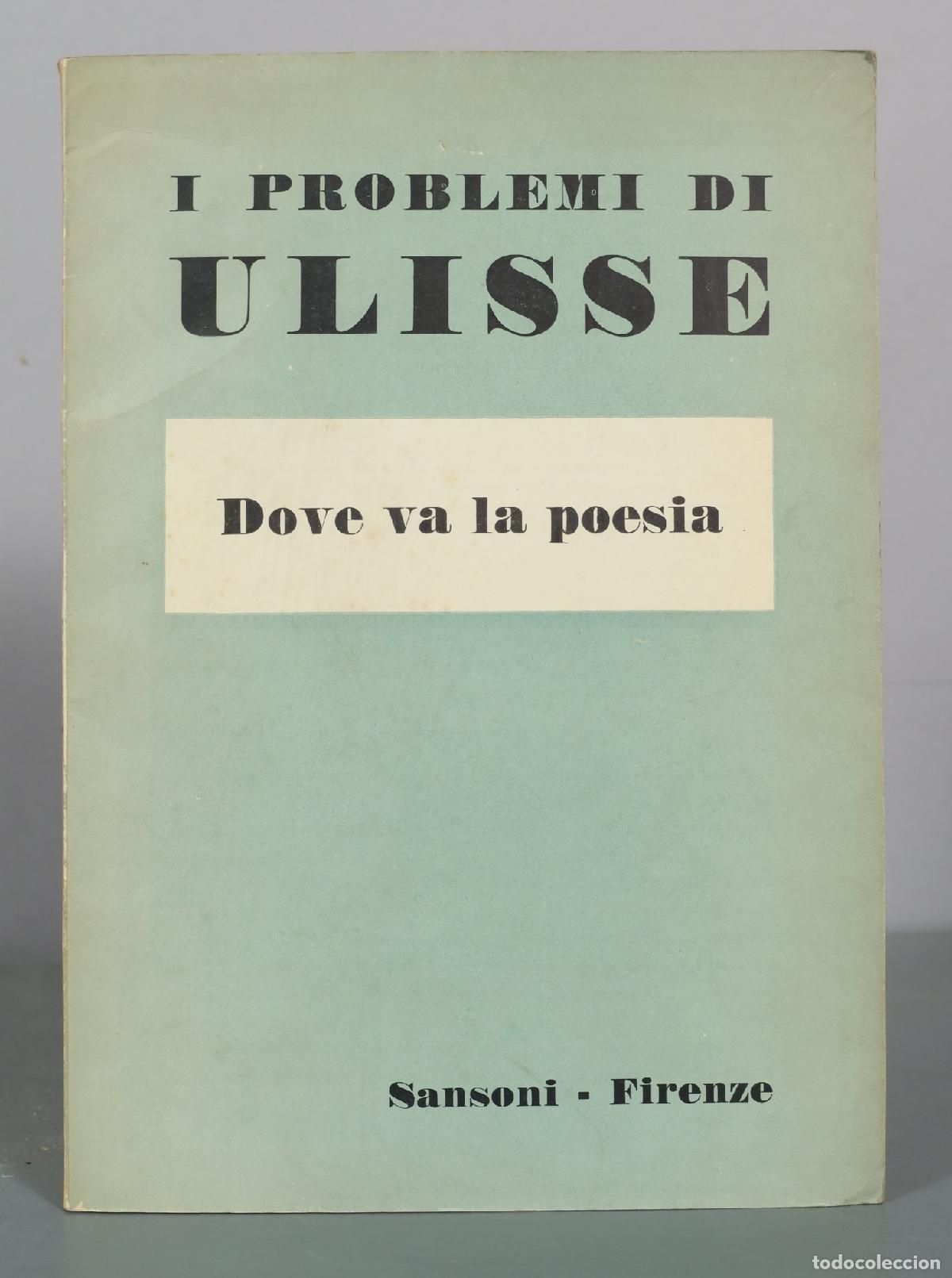 Libros de segunda mano: I Problemi di Ulisse - Dove va la poesia - Sansoni