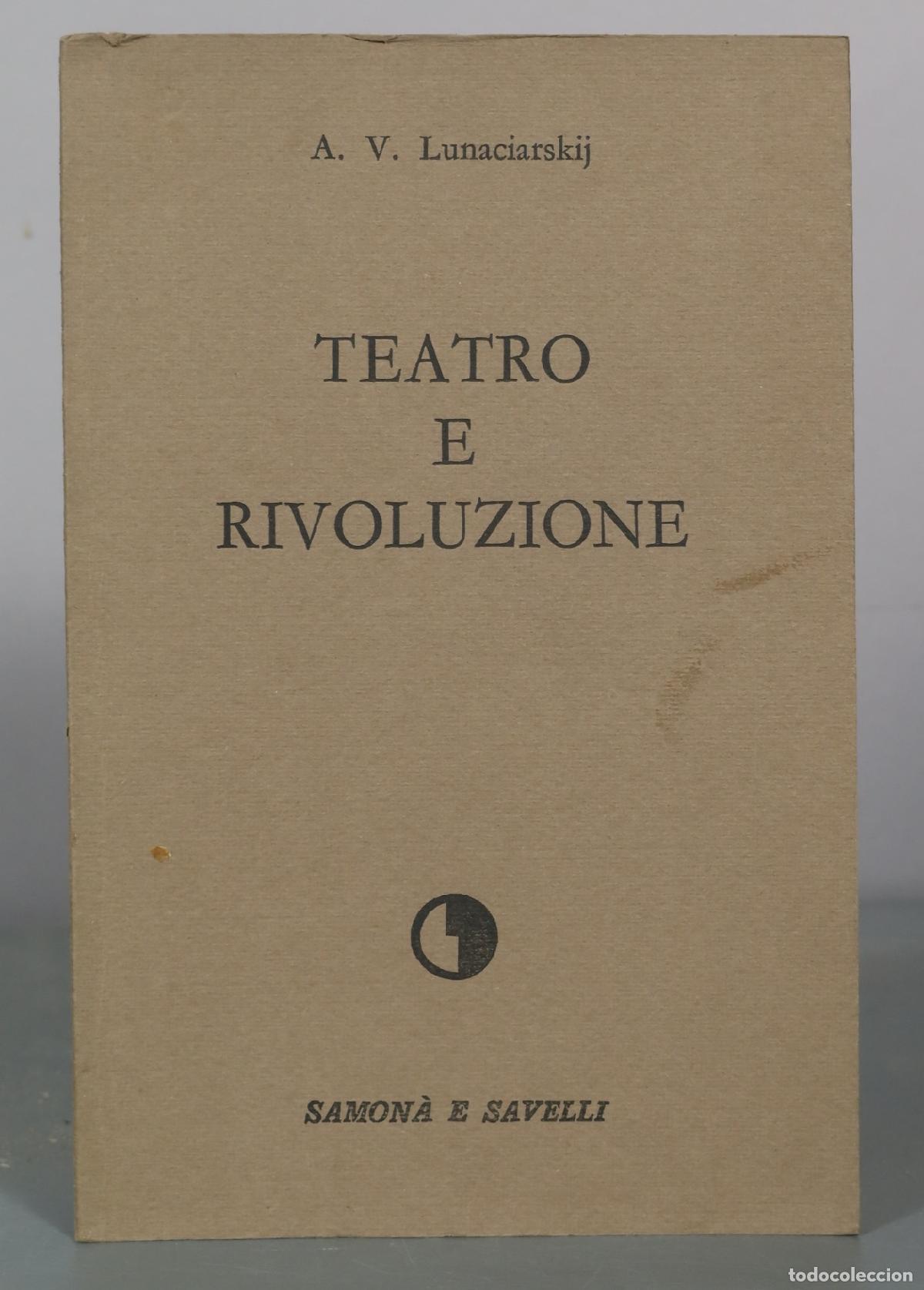 Libros de segunda mano: Teatro e Rivoluzione - A. V. Lunaciarskij - Samon&agrave; e Savelli