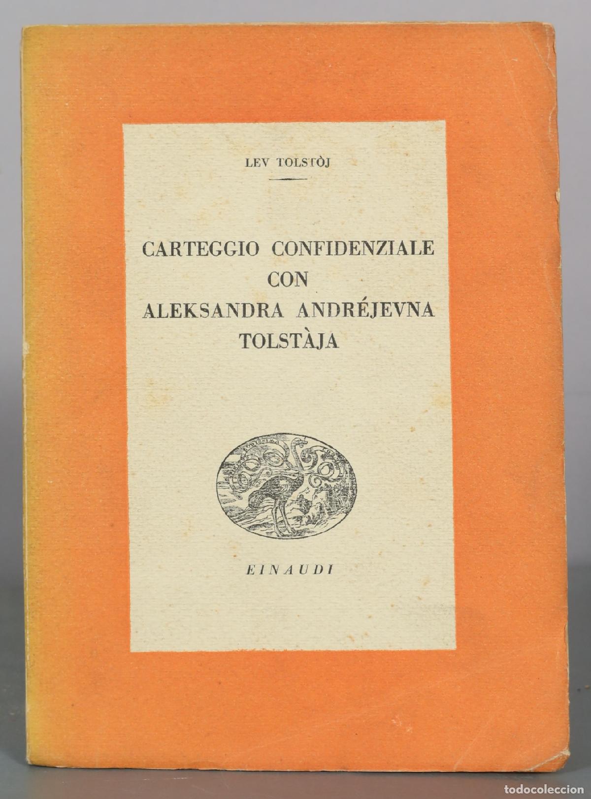 Libros de segunda mano: Carteggio confidenziale con Aleksandra Andr&egrave;jevna Tolst&agrave;ja - Lev Tolst&ograve;j - Einaudi