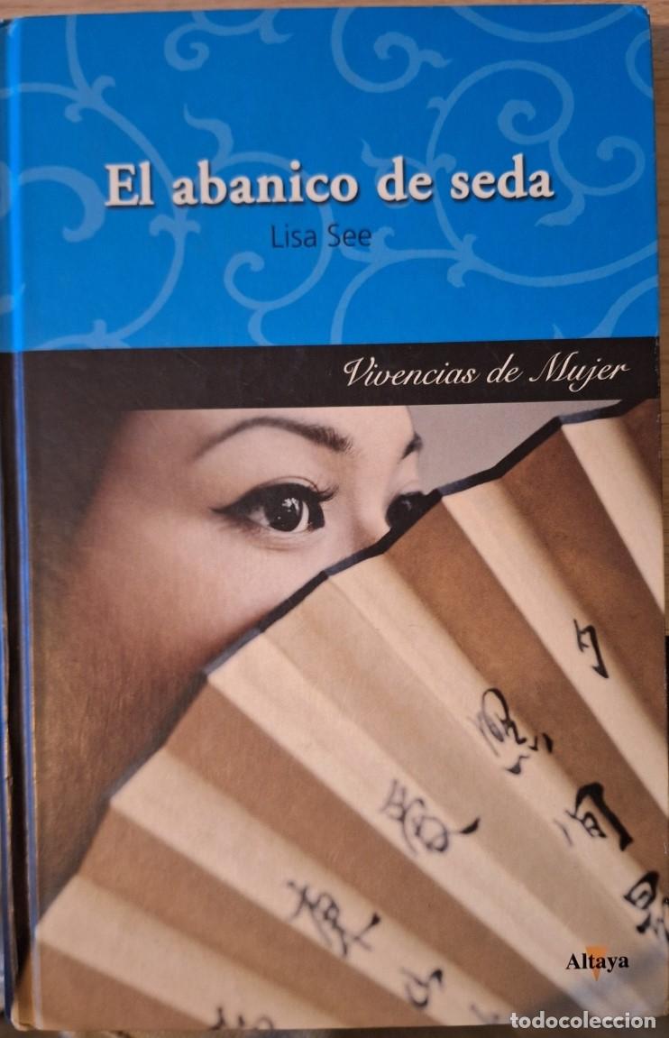 Libros de segunda mano: EL ABANICO DE SEDA. - SEE, Lisa.