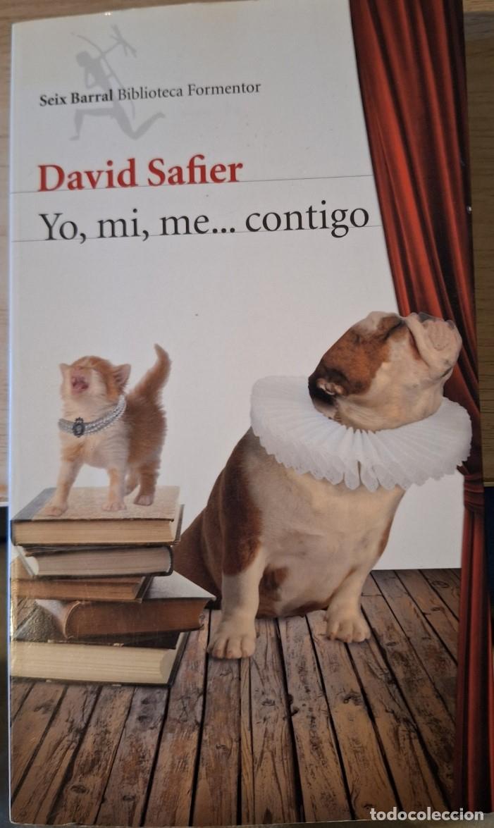Libros de segunda mano: YO, MI, ME CONTIGO. - SAFIER, David.