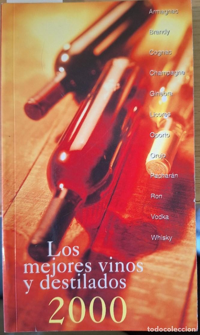 Libros de segunda mano: LOS MEJORES VINOS Y DESTILADOS 2000. - PENIN, Jose.