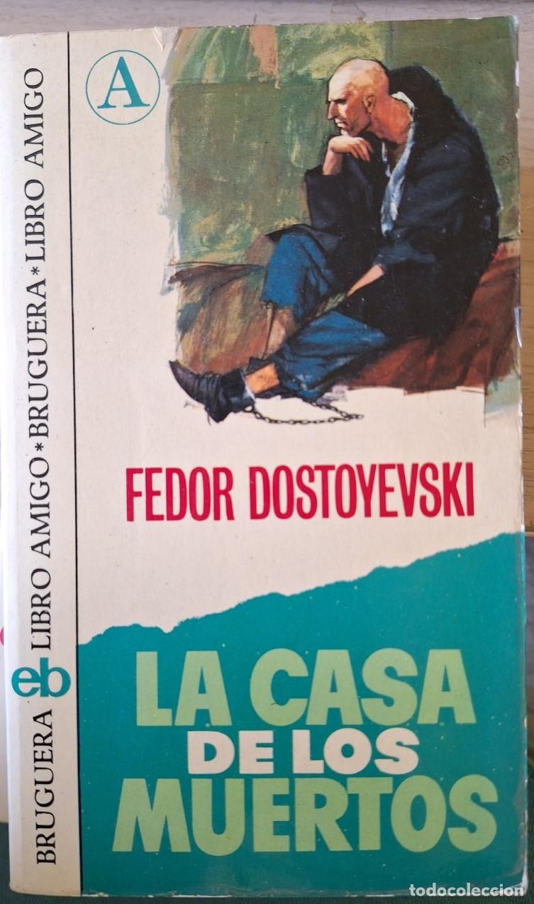 Libros de segunda mano: LA CASA DE LOS MUERTOS. - DOSTOYEVSKI, Fedor. - Foto 1