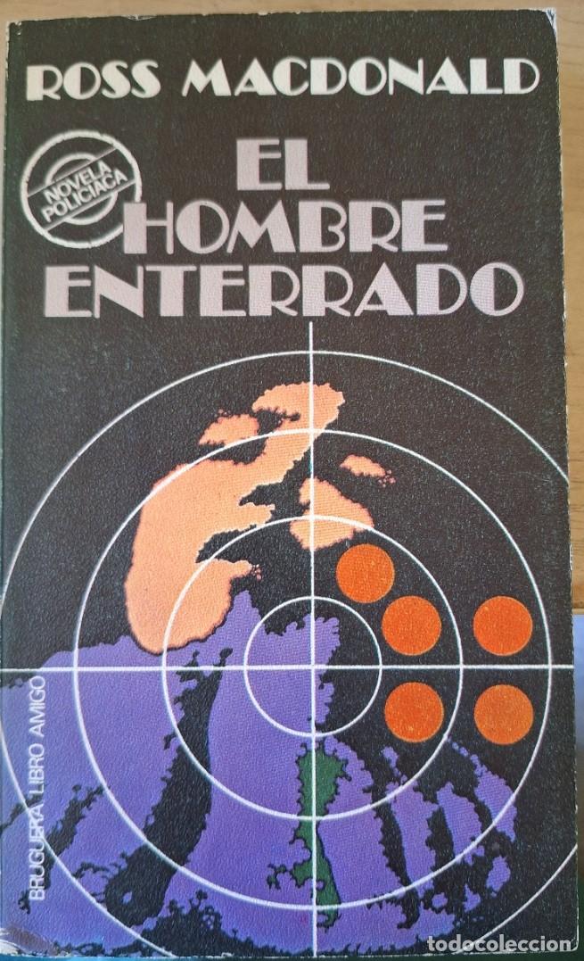 Libros de segunda mano: EL HOMBRE ENTERRADO - MACDONALD, Ross.