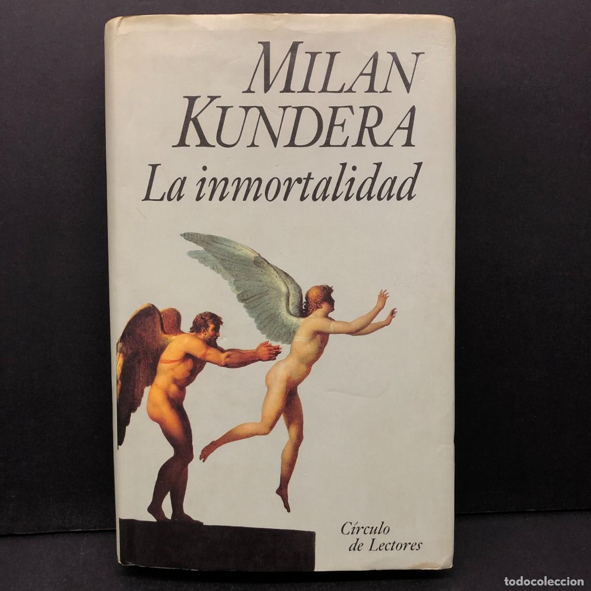 Libros de segunda mano: MILAN KUNDERA - LA INMORTALIDAD - C&Iacute;RCULO DE LECTORES / 1413 - Foto 1
