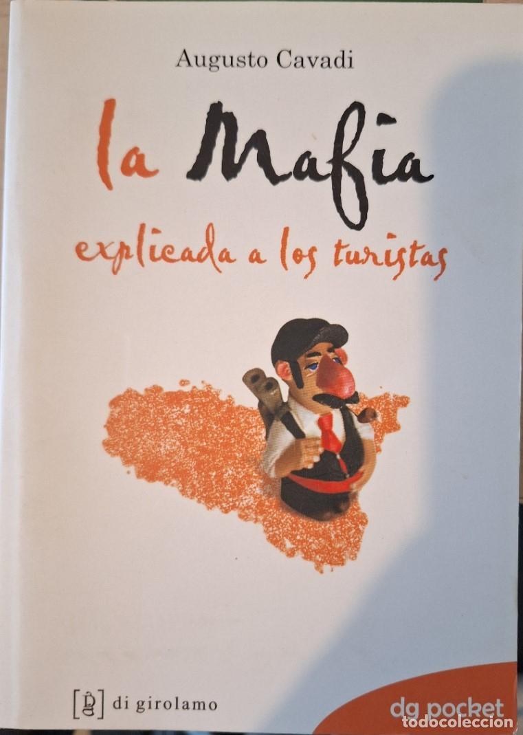 Libros de segunda mano: LA MAFIA EXPLICADA A LOS TURISTAS. - CAVADI, Augusto.