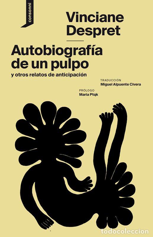 Libros de segunda mano: Autobiograf&iacute;a de un pulpo y otros relatos de anticipaci&oacute;n. - Despret, Vinciane.