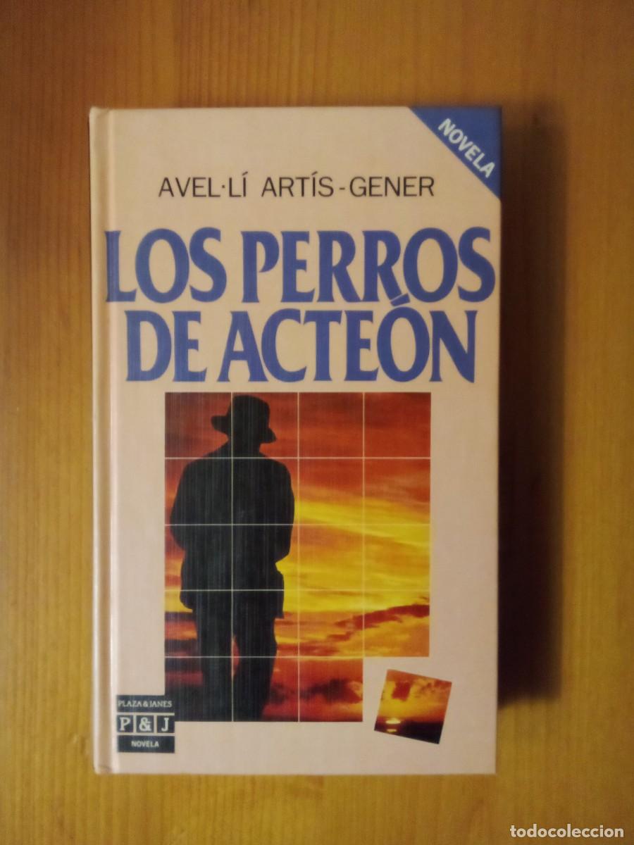 Libros de segunda mano: LOS PERROS DE ACTEON, AVELI ARTIS GENER