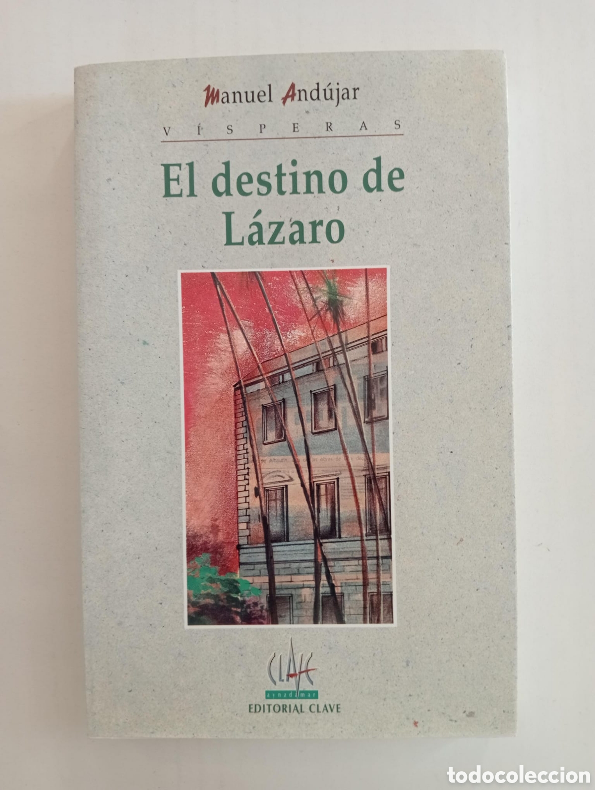 Libros de segunda mano: El destino de L&aacute;zaro / Manuel And&uacute;jar