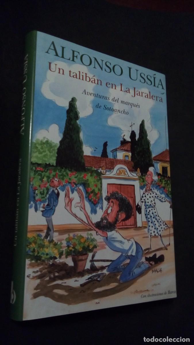 Libros de segunda mano: Un talib&aacute;n en La Jaralera.- Alfonso Ussia-PRIMERA EDICI&Oacute;N-LIBRO COMO NUEVO