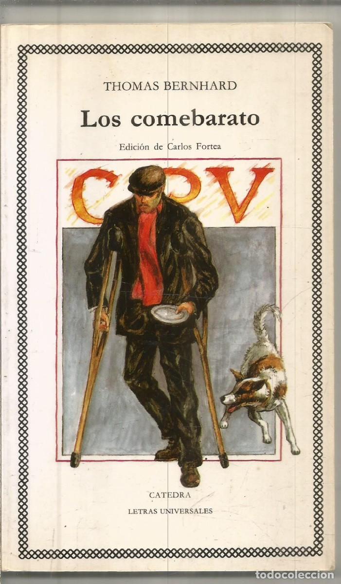 Libros de segunda mano: THOMAS BERNHARD. LOS COMEBARATO. CATEDRA - Foto 1