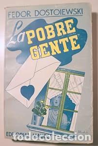 Libros de segunda mano: La pobre gente - Fedor Dostoievski - Editorial Maucci - 1942
