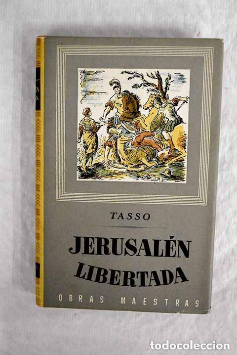Libros de segunda mano: Jerusal&eacute;n libertada - Tasso - Editorial Iberia - 1947 - Obras Maestras