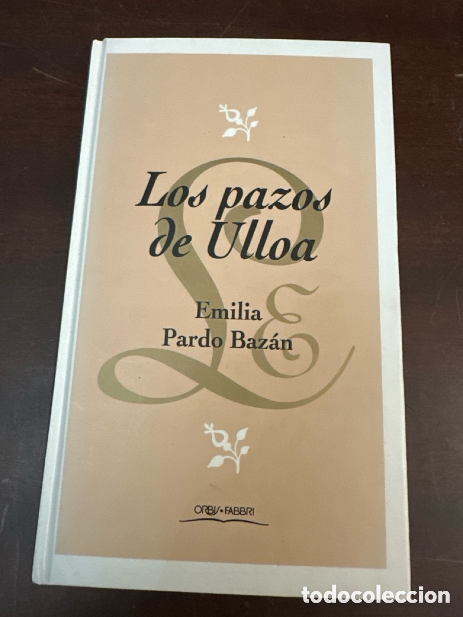 Libros de segunda mano: EMILIA PARDO BAZ&Aacute;N - LOS PAZOS DE ULLOA - EDITORIAL ORBIS & FABRI 1994