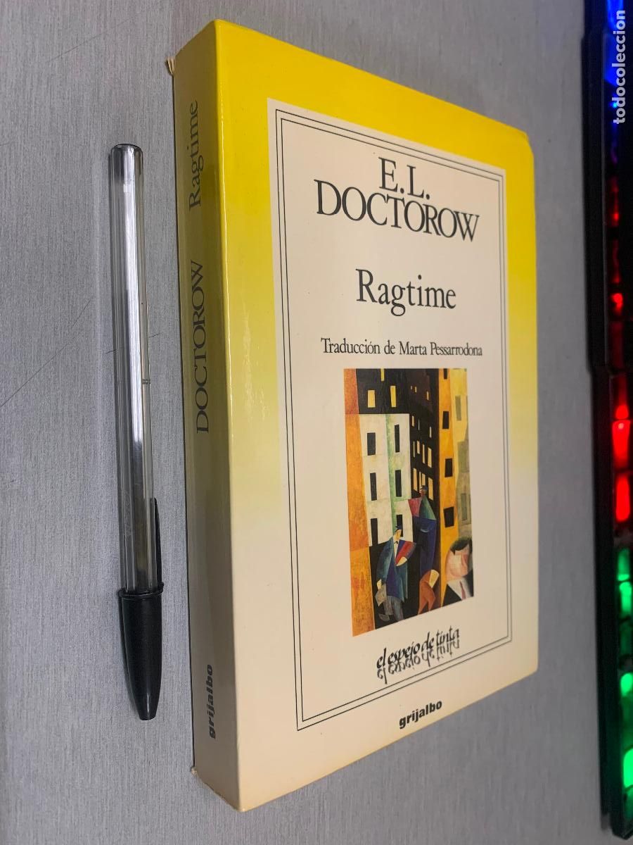 Libros de segunda mano: RAGTIME / E. L. DOCTOROW / EL ESPEJO DE TINTA - GRIJALBO 1990