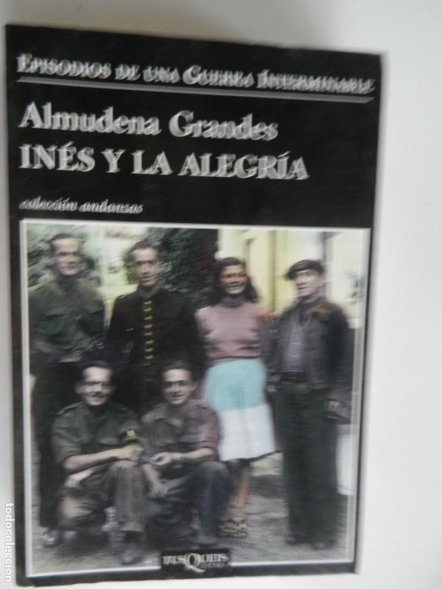 Libros de segunda mano: INES Y LA ALEGR&Iacute;A -ALMUDENA GRANDES - TUSQUETS 1&ordf; EDC -2010-