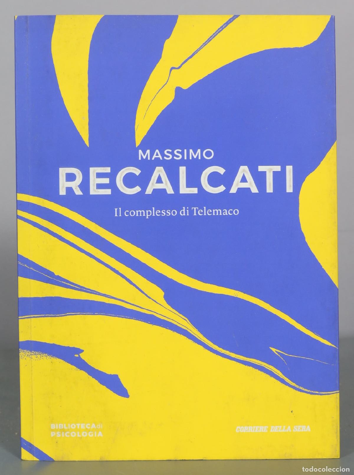 Libros de segunda mano: Il complesso di Telemaco - Massimo Recalcati - Corriere della Sera