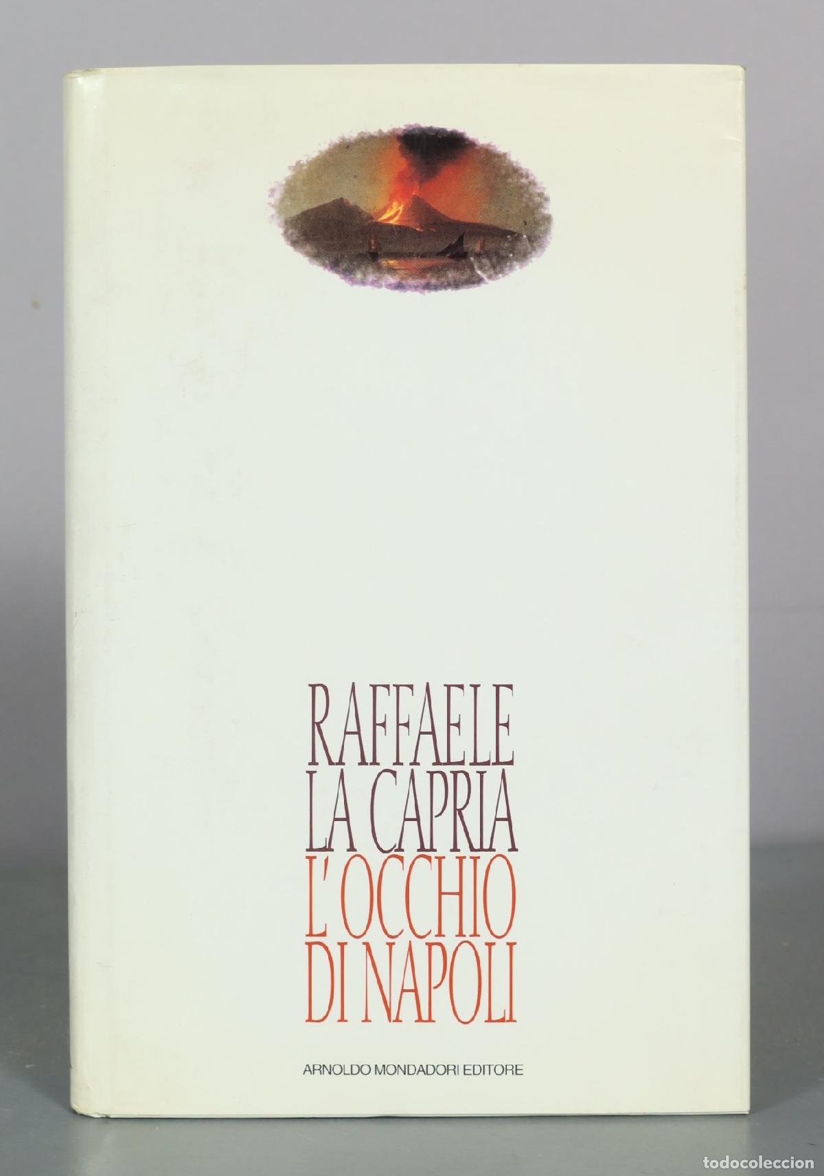 Libros de segunda mano: L'occhio di Napoli - Raffaele La Capria - Arnoldo Mondadori Editore