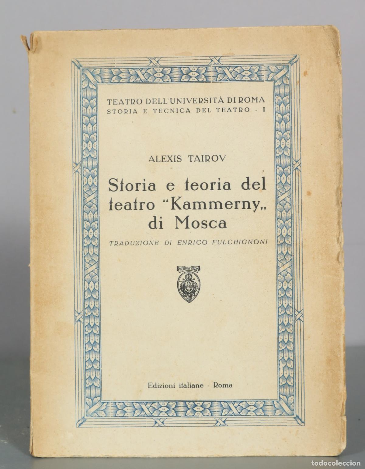 Libros de segunda mano: Storia e teoria del teatro Kammerny di Mosca - Alexis Tairov - Edizioni italiane
