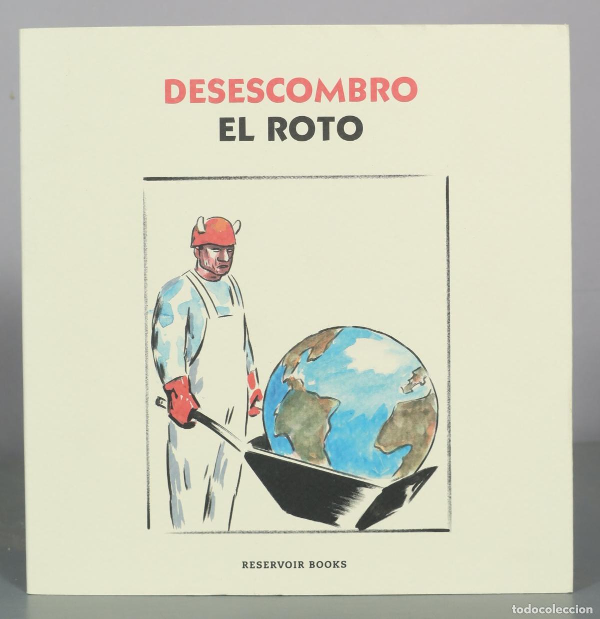 Libros de segunda mano: Desescombro - El Roto - Reservoir Books DEDICADO AUTOGRAFO AUTORA