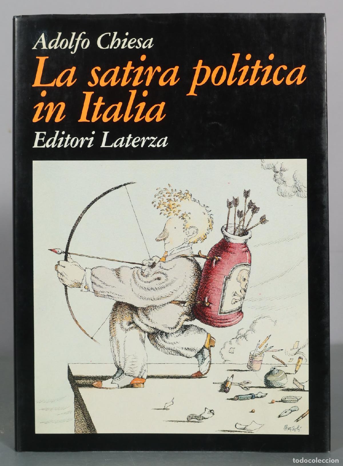 Libros de segunda mano: La satira politica in Italia - Adolfo Chiesa - Editori Laterza