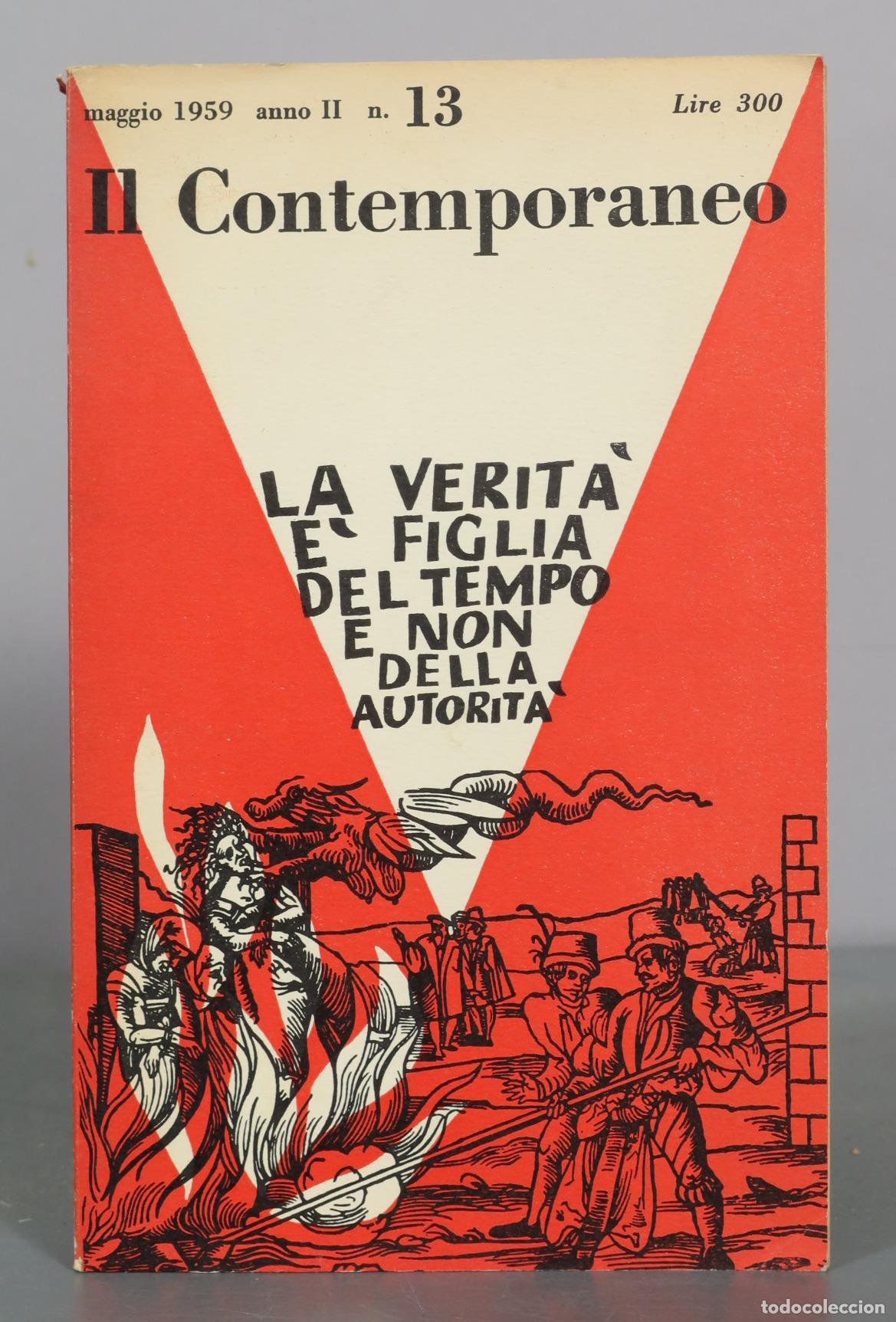 Libros de segunda mano: Il Contemporaneo - La Verita e Figlia del Tempo e Non Della Autorita - Parenti Editore. 13