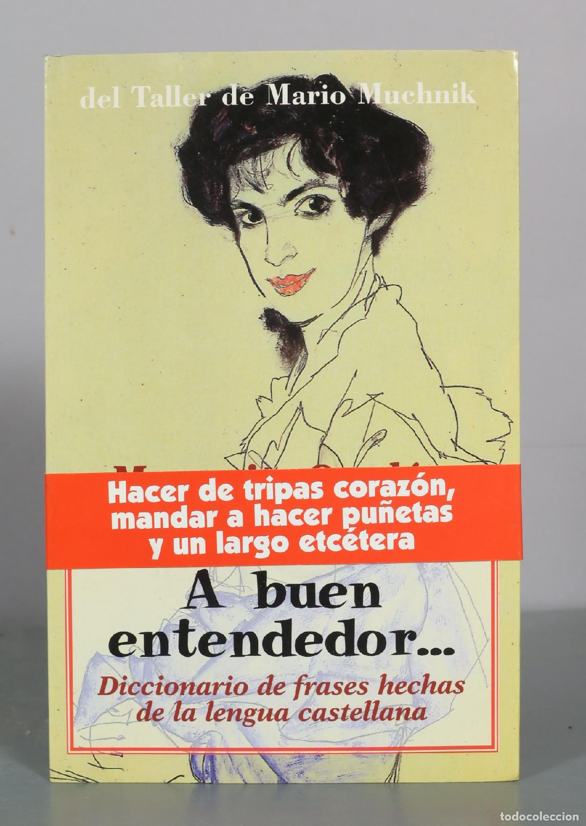 Libros de segunda mano: A buen entendedor... Diccionario de frases hechas de la lengua castellana - del Taller de Mario