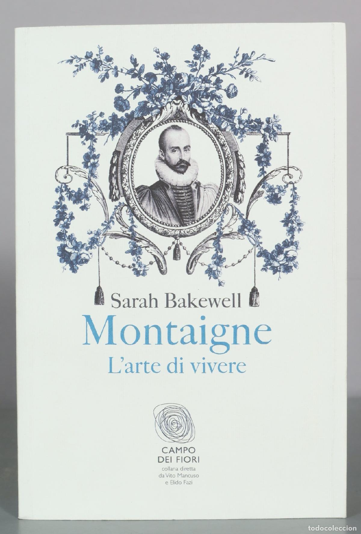 Libros de segunda mano: Montaigne. L'arte di vivere - Sarah Bakewell