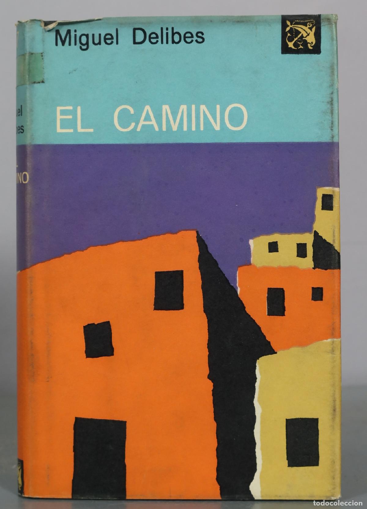 Libros de segunda mano: El Camino - Miguel Delibes - Ediciones Destino