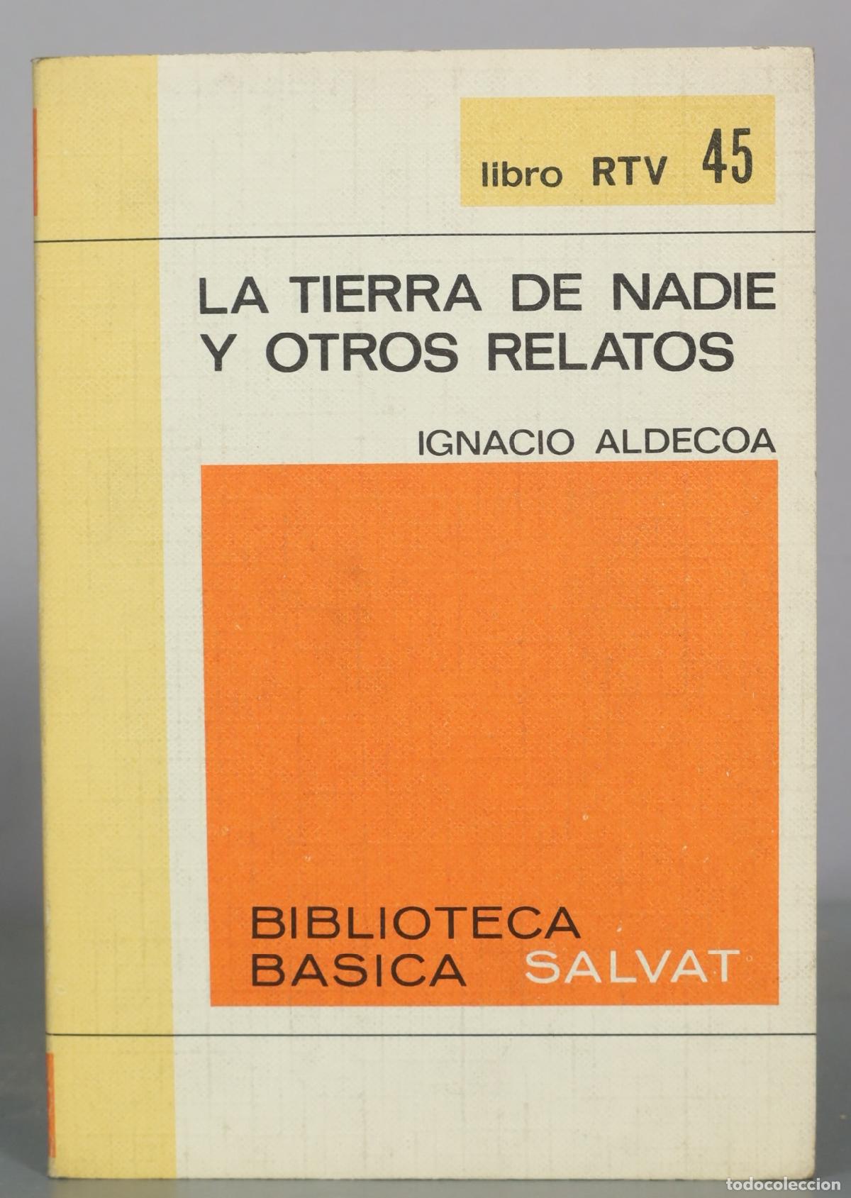 Libros de segunda mano: La tierra de nadie y otros relatos - Ignacio Aldecoa - Salvat