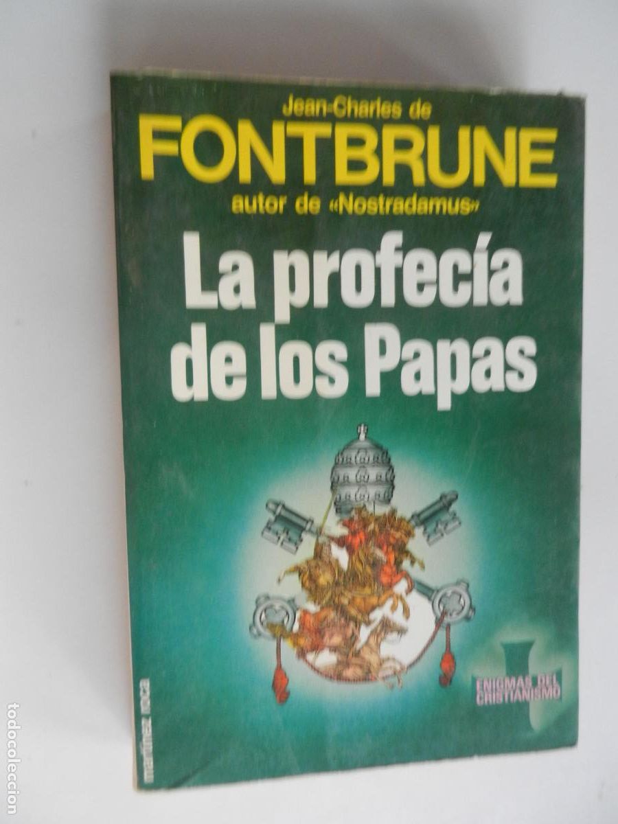 Libros de segunda mano: LA PROFECIA DE LOS PAPAS - JEAN CHARLES DE FONTBRUNE - MARTINEZ ROCA - 1985