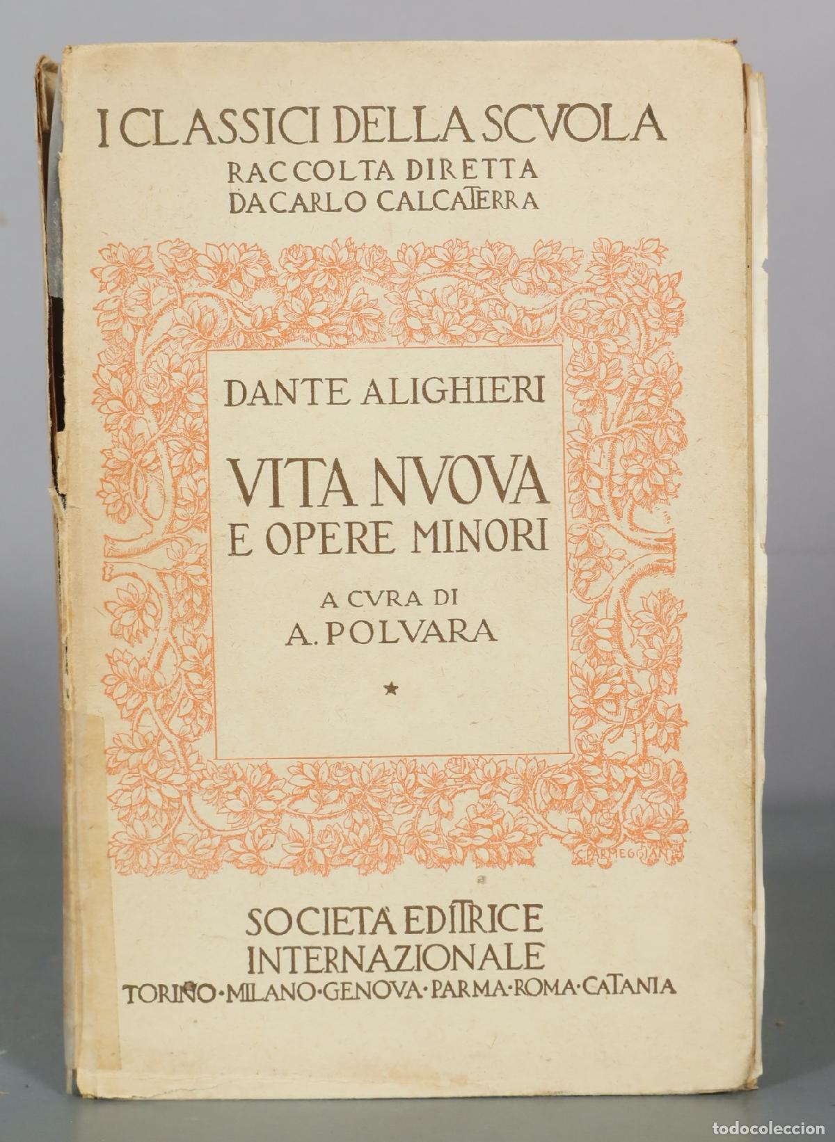 Libros de segunda mano: Vita Nova e Opere Minori - Dante Alighieri - A. Polvara - Societ&agrave; Editrice Internazionale