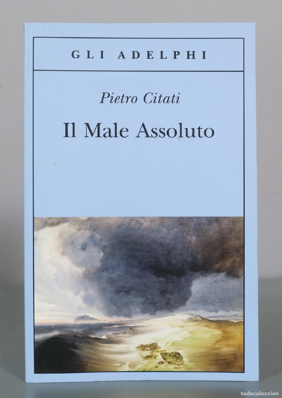 Libros de segunda mano: Il Male Assoluto - Pietro Citati - Adelphi