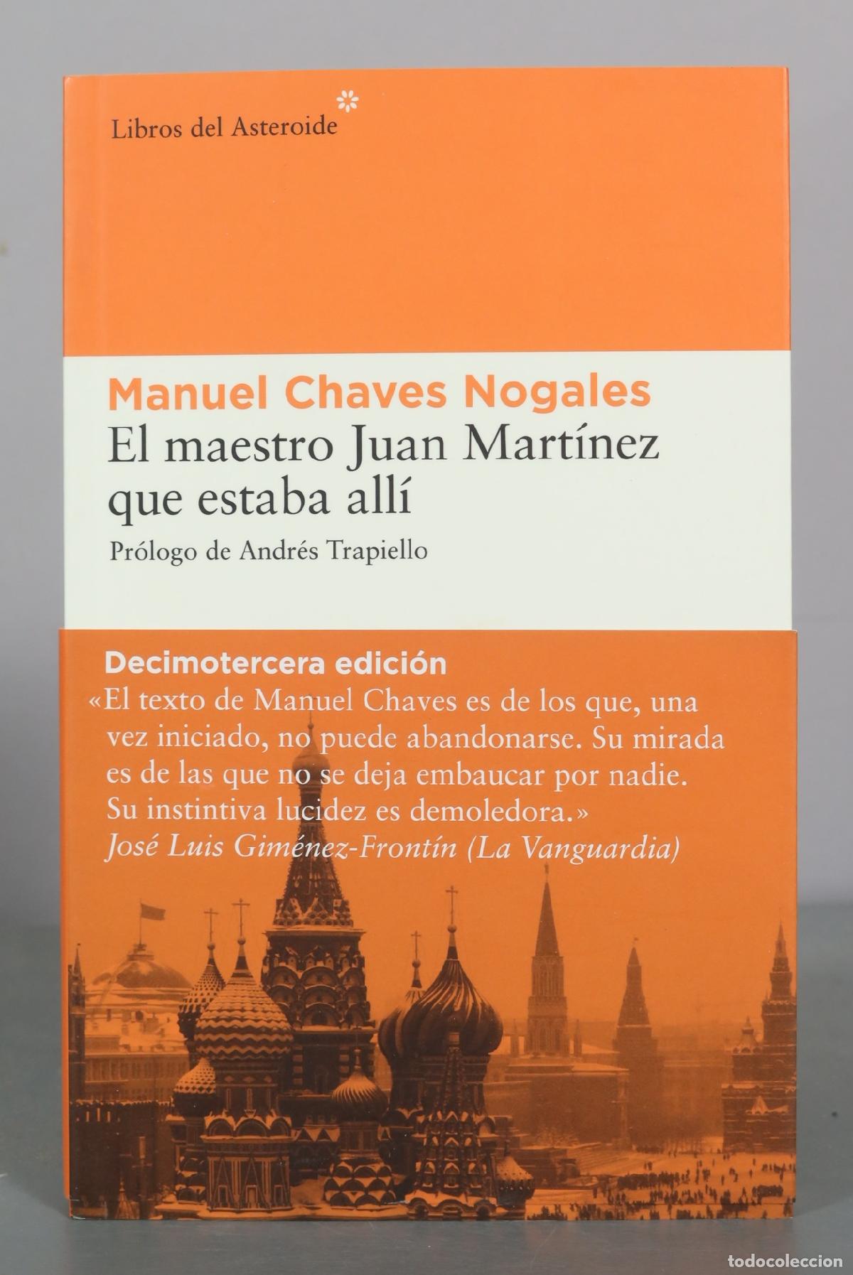 Libros de segunda mano: El maestro Juan Mart&iacute;nez que estaba all&iacute; - Manuel Chaves Nogales - Libros del Asteroide
