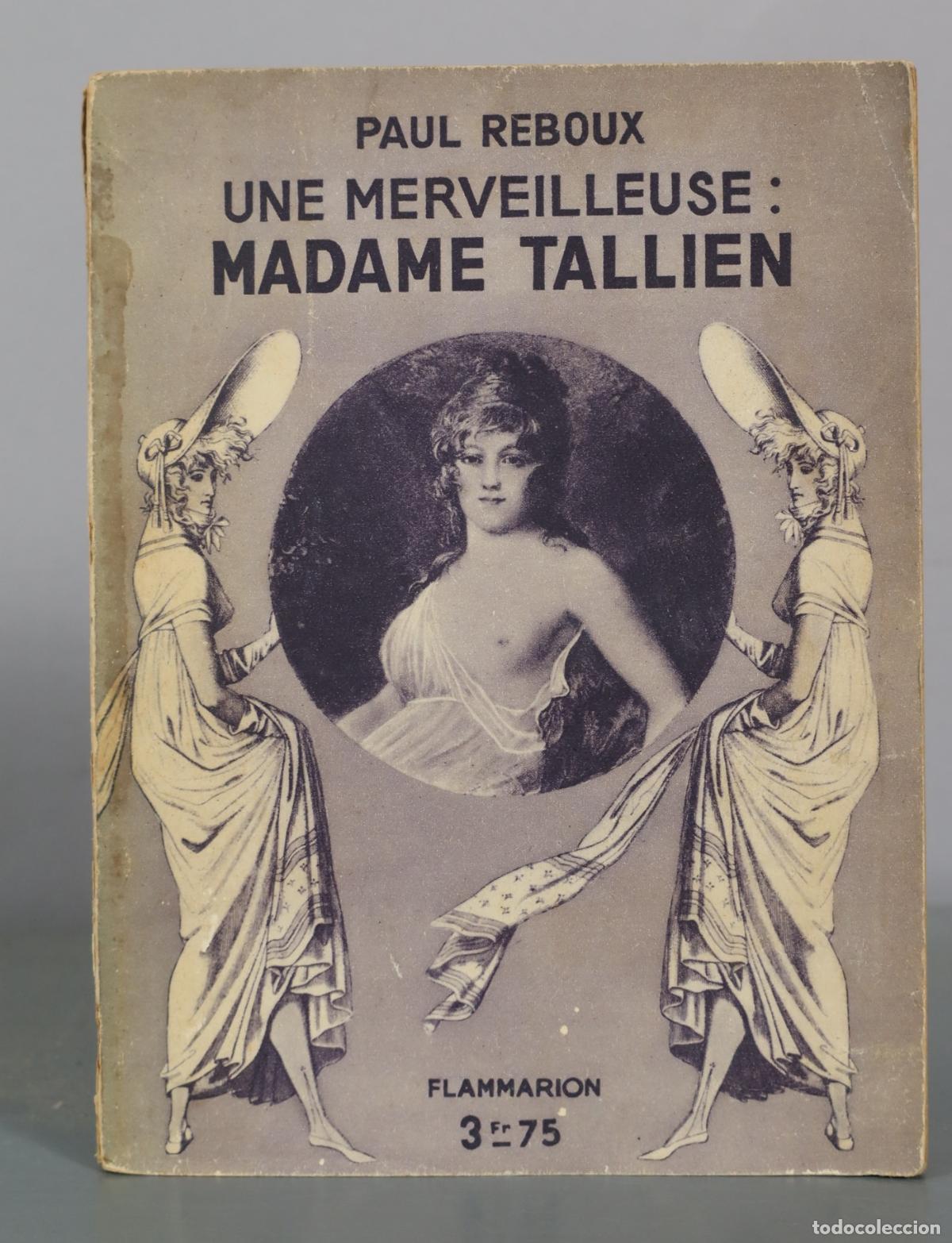 Libros de segunda mano: Une Merveilleuse: Madame Tallien - Paul Reboux - Flammarion