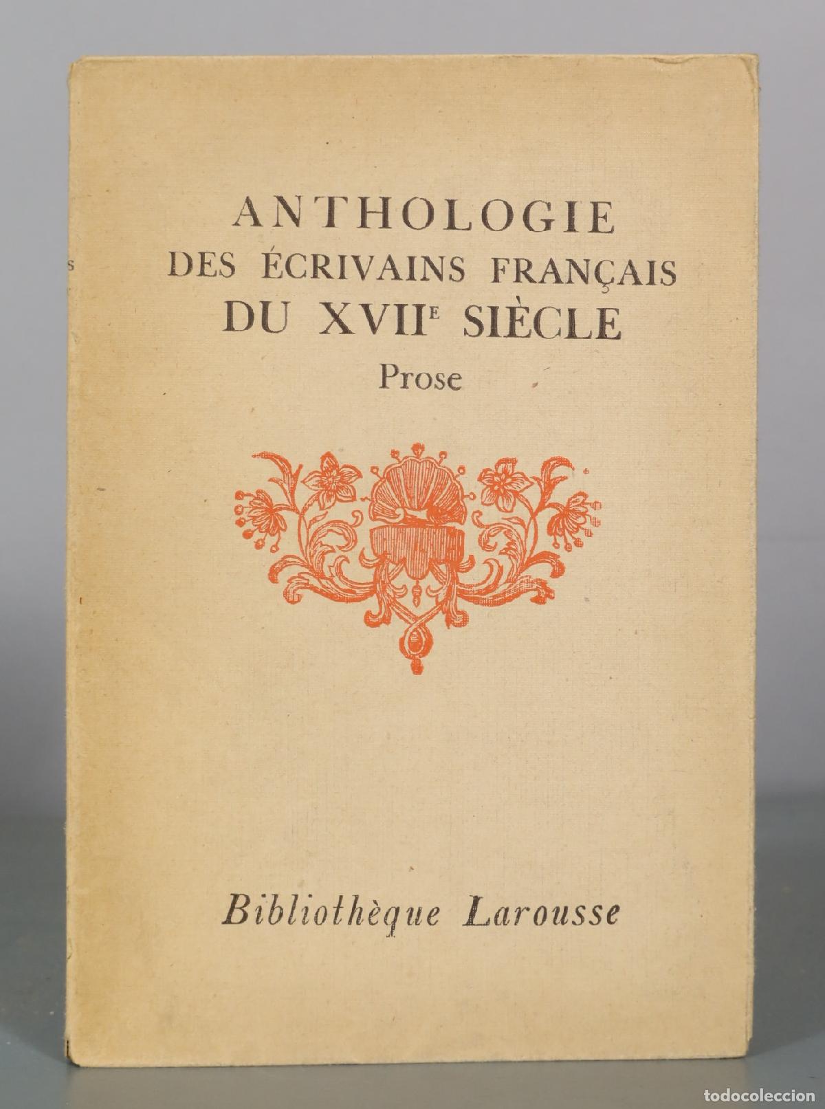 Libros de segunda mano: Anthologie des ecrivains francais du XVIIe siecle - Prose - Bibliotheque Larousse