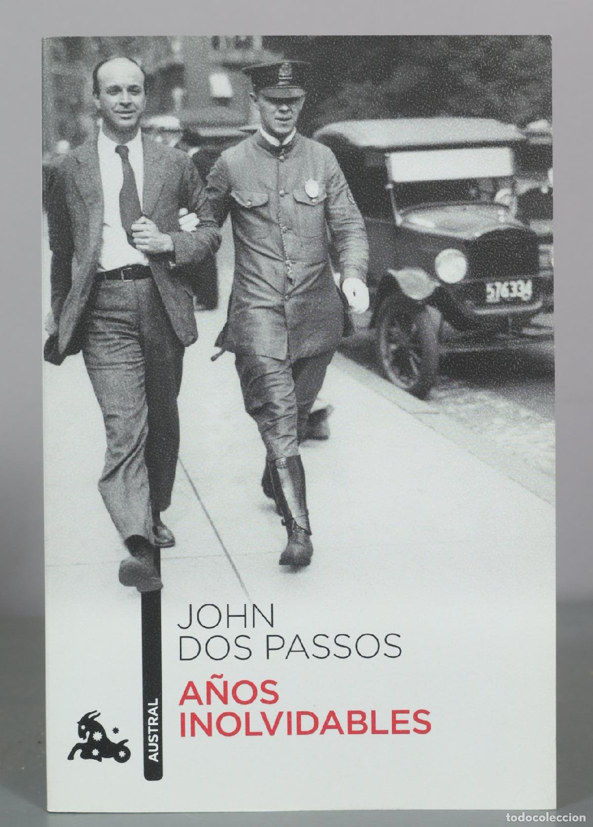 Libros de segunda mano: A&ntilde;os inolvidables - John Dos Passos - Austral